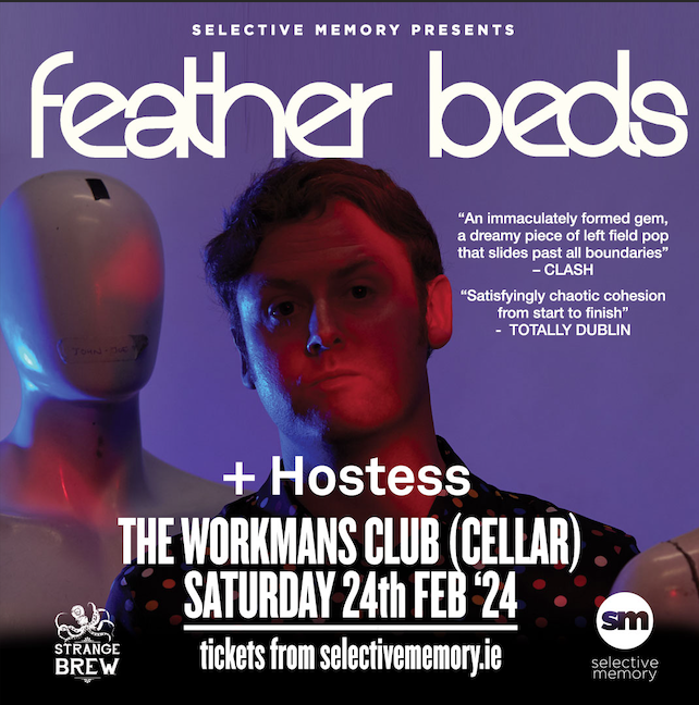 Selective Memory presents Feather Beds The Workmans Club